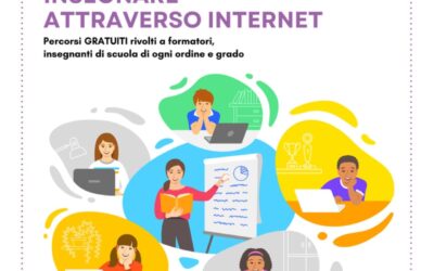 Insegnare attraverso internet: incontri GRATUITI per EDUCATORI ed INSEGNANTI